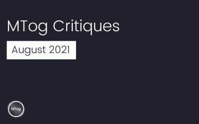 MTog Deep Critiques: August 2021